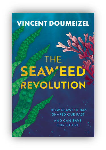 The Seaweed Revolution - Vincent Doumeizel